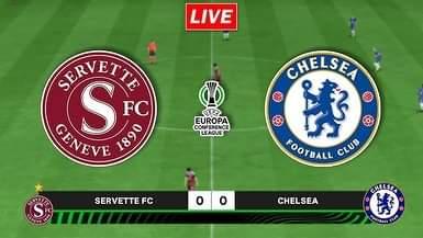 Watch: Servette vs Chelsea – Live stream